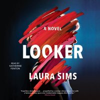 Looker - Laura Sims - audiobook