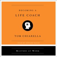 Becoming a Life Coach - Tom Chiarella - audiobook