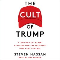 Cult of Trump - Steven Hassan - audiobook