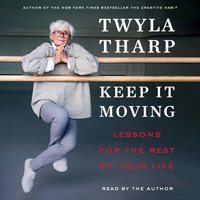 Keep It Moving - Twyla Tharp - audiobook