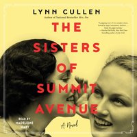 Sisters of Summit Avenue - Lynn Cullen - audiobook