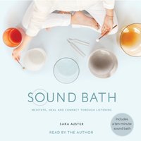 Sound Bath - Sara Auster - audiobook