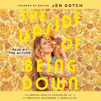 Upside of Being Down - Jen Gotch - audiobook