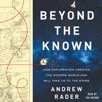 Beyond the Known - Andrew Rader - audiobook