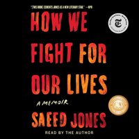 How We Fight For Our Lives - Saeed Jones - audiobook