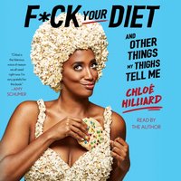 F*ck Your Diet - Chloe Hilliard - audiobook