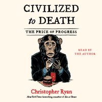 Civilized To Death