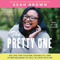 Pretty One - Keah Brown - audiobook