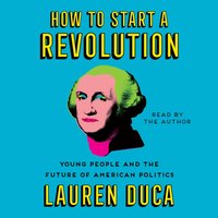 How to Start a Revolution - Lauren Duca - audiobook