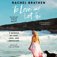 To Love and Let Go - Rachel Brathen - audiobook