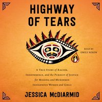 Highway of Tears - Jessica McDiarmid - audiobook