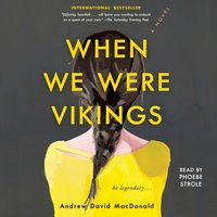 When We Were Vikings - Andrew David MacDonald - audiobook