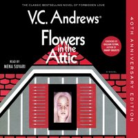 Flowers in the Attic - V.C. Andrews - audiobook