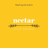 nectar - Upile Chisala - audiobook