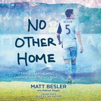 No Other Home - Matt Besler - audiobook