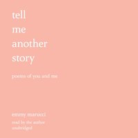 Tell Me Another Story - Emmy Marucci - audiobook