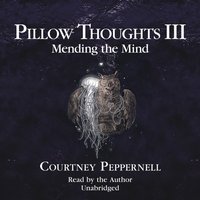 Pillow Thoughts III - Courtney Peppernell - audiobook