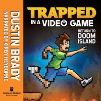 Trapped in a Video Game - Dustin Brady - audiobook
