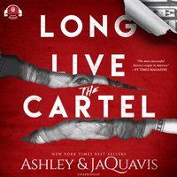 Long Live the Cartel: The Cartel 8 - Ashley JaQuavis - audiobook