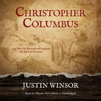 Christopher Columbus - Justin Winsor - audiobook