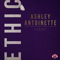 Ethic - Ashley Antoinette - audiobook