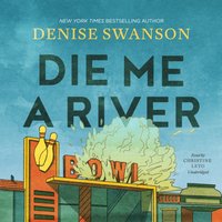 Die Me a River - Denise Swanson - audiobook