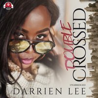 Double Crossed - Darrien Lee - audiobook