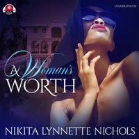 Woman's Worth - Nikita Lynnette Nichols - audiobook