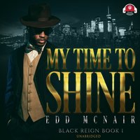 My Time to Shine - Edd McNair - audiobook