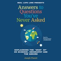Answers to Questions You've Never Asked
