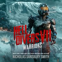 Hell Divers VII: Warriors - Nicholas Sansbury Smith - audiobook