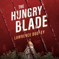Hungry Blade - Lawrence Dudley - audiobook