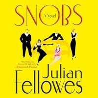 Snobs - Julian Fellowes - audiobook