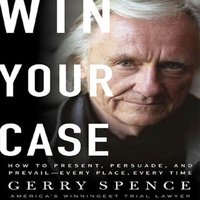 Win Your Case - Gerry Spence - audiobook