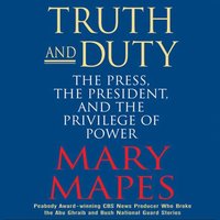 Truth and Duty - Mary Mapes - audiobook