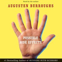 Possible Side Effects - Augusten Burroughs - audiobook