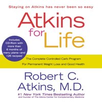 Atkins for Life - M.D. Dr. Robert C. Atkins - audiobook