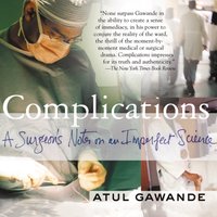 Complications - Atul Gawande - audiobook