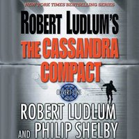 Robert Ludlum's The Cassandra Compact - Robert Ludlum - audiobook