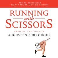 Running with Scissors - Augusten Burroughs - audiobook