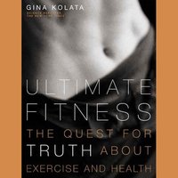 Ultimate Fitness - Gina Kolata - audiobook