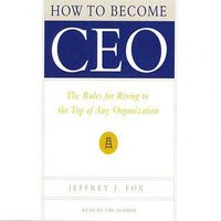 How to Become CEO - Jeffrey J. Fox - audiobook