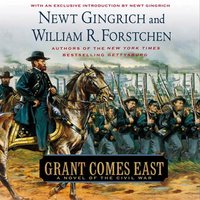 Grant Comes East - Newt Gingrich - audiobook