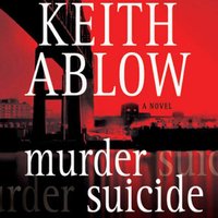 Murder Suicide - MD Keith Russell Ablow - audiobook