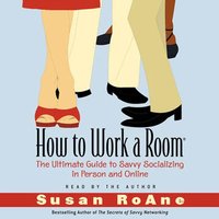 How to Work a Room - Susan RoAne - audiobook