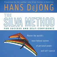 Silva Method for Success and Self-Confidence - Hans DeJong - audiobook