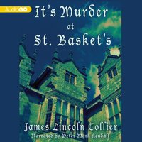 It's Murder at St. Basket's - James Lincoln Collier - audiobook