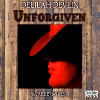 Unforgiven - Delilah Devlin - audiobook