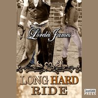 Long Hard Ride - Lorelei James - audiobook