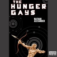 Hunger Gays - Nathan Alexander - audiobook